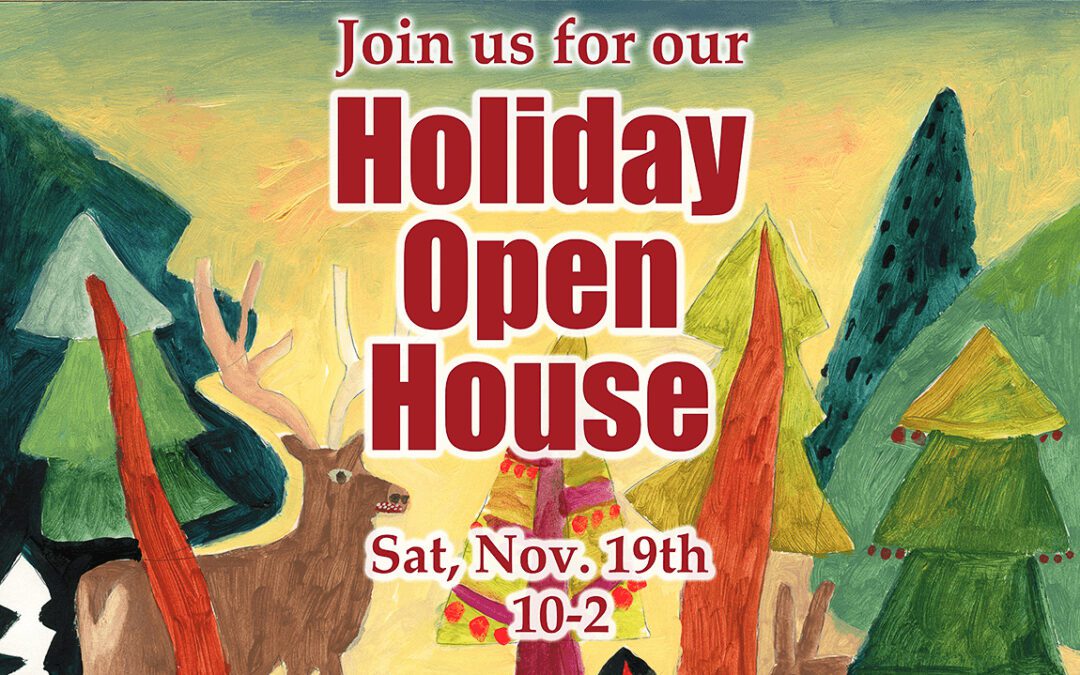 Join us for our Holiday Open House